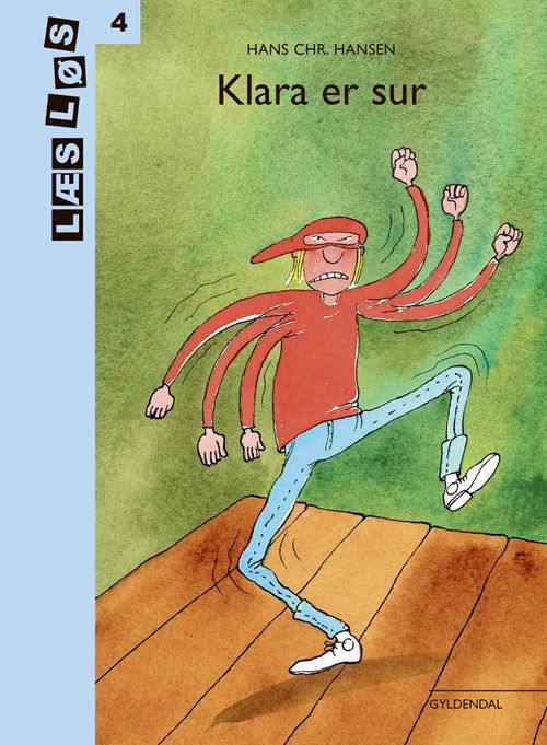 Cover for Hans Chr. Hansen · Læs løs 4: Klara er sur (Indbundet Bog) [2. udgave] (2022)