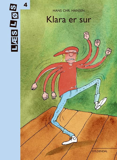 Cover for Hans Chr. Hansen · Læs løs 4: Klara er sur (Innbunden bok) [2. utgave] (2022)