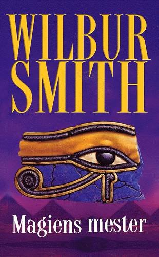 Cover for Wilbur A. Smith · Magiens mester (Paperback Book) [1th edição] (2004)