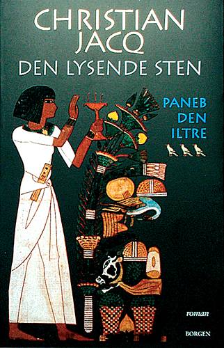 Cover for Christian Jacq · Den lysende sten, 3: Den lysende sten Paneb den Iltre (Sewn Spine Book) [1st edition] (2001)