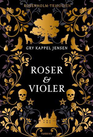 Cover for Gry Kappel Jensen · Rosenholm-trilogien bind 1: Roser og violer (Innbunden bok) [1. utgave] (2019)