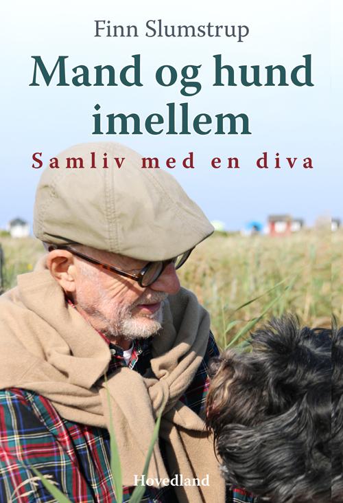 Cover for Finn Slumstrup · Mand og hund imellem (Sewn Spine Book) [1e uitgave] (2017)