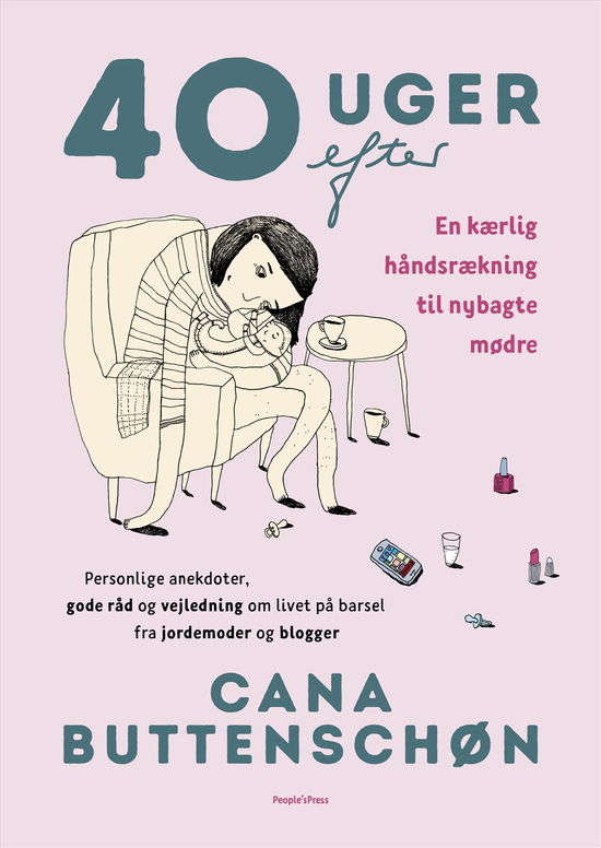 Cover for Cana Buttenschøn · 40 uger efter (Inbunden Bok) [1:a utgåva] (2017)