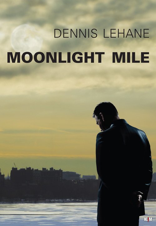 Cover for Dennis Lehane · Moonlight Mile (Sewn Spine Book) [1. Painos] (2012)