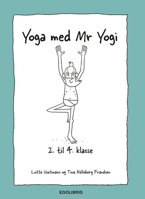 Cover for Lotte Voetmann Tina Nelleberg Frandsen · Yoga med Mr. Yogi 2-4.klasse (ACCESSORY) [1.º edición] (2018)