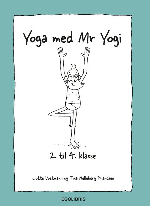 Cover for Lotte Voetmann Tina Nelleberg Frandsen · Yoga med Mr. Yogi 2-4.klasse (TILBEHØR) [1. udgave] (2018)