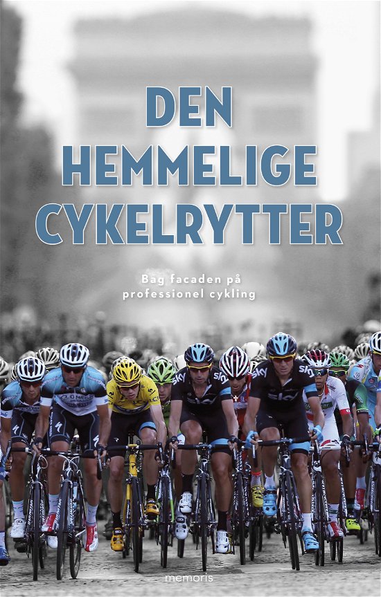 Cover for Anonym · Den hemmelige cykelrytter (Sewn Spine Book) [1st edition] (2019)