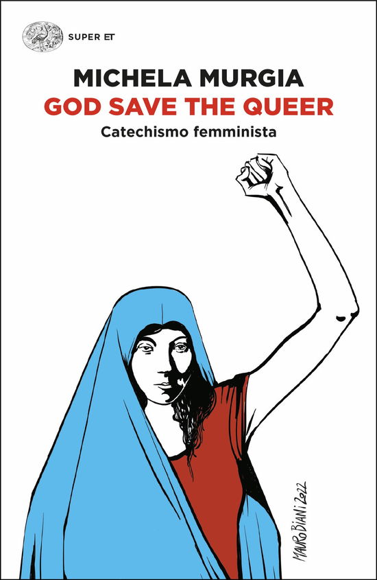 Cover for Michela Murgia · God Save The Queer. Catechismo Femminista (Book)
