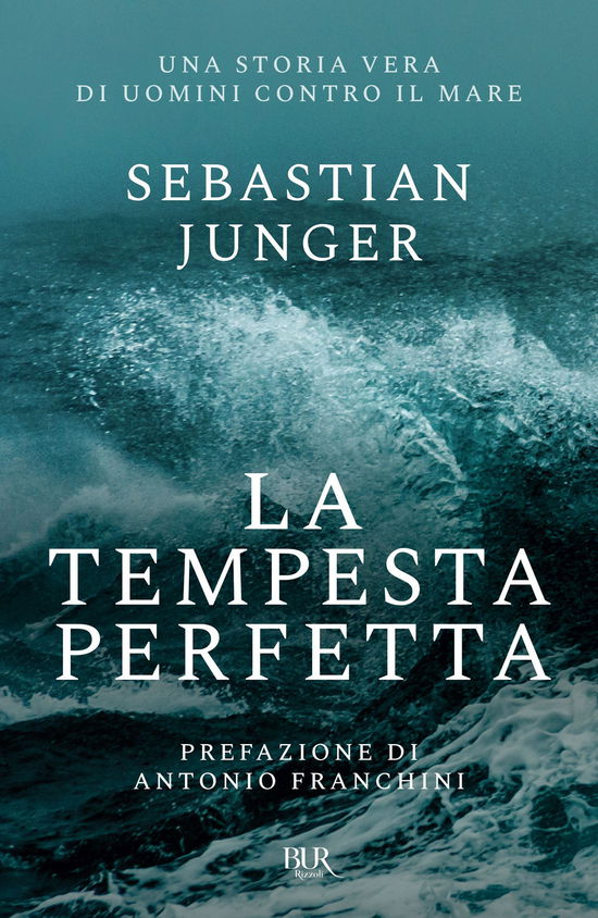 La Tempesta Perfetta - Sebastian Junger - Boeken -  - 9788817185790 - 