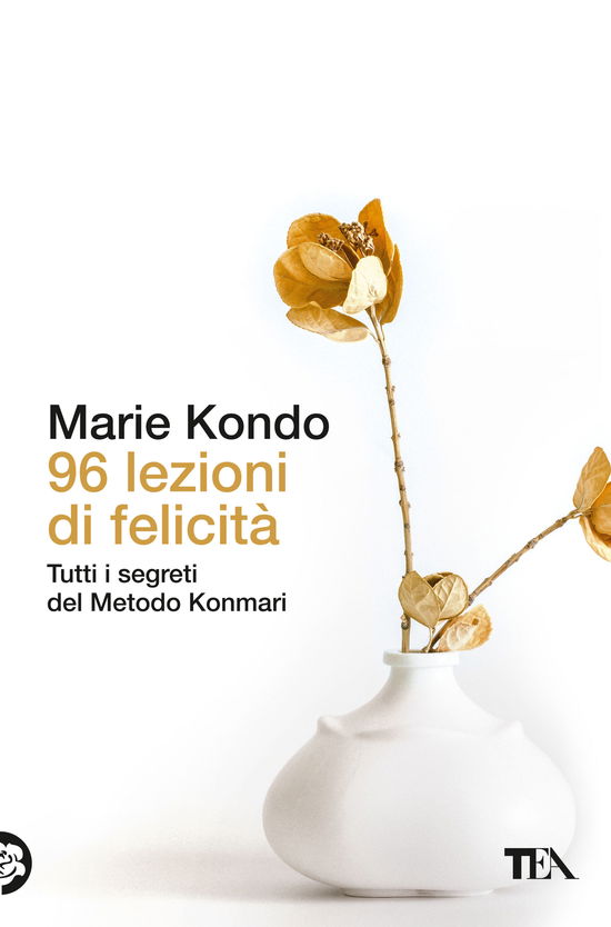 Cover for Marie Kondo · 96 Lezioni Di Felicita. Tutti I Segreti Del Metodo Konmari (Book)