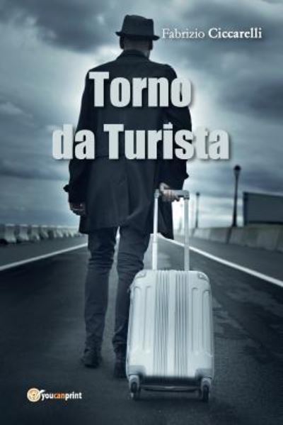 Cover for Fabrizio Ciccarelli · Torno da Turista! (Paperback Book) [Abridged edition] (2016)