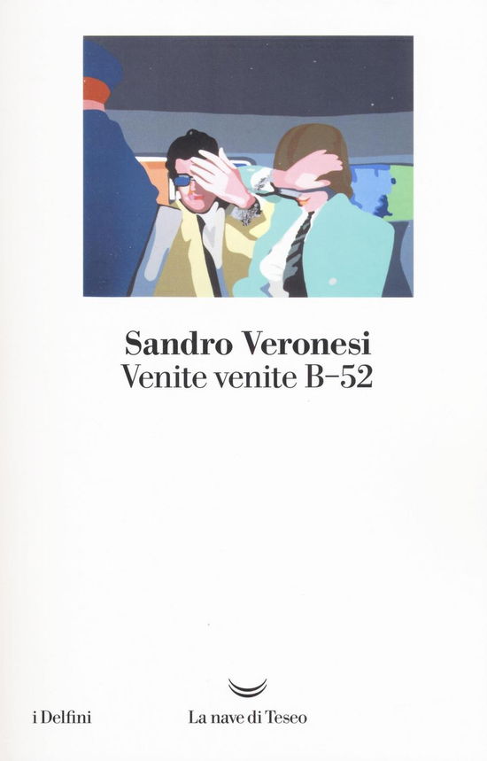 Cover for Sandro Veronesi · Venite Venite B-52 (Book)