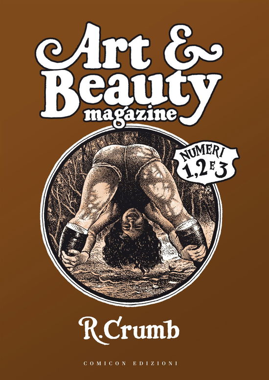 Cover for Robert Crumb · Art &amp; Beauty Magazine. Numeri 1, 2 E 3 (Book)