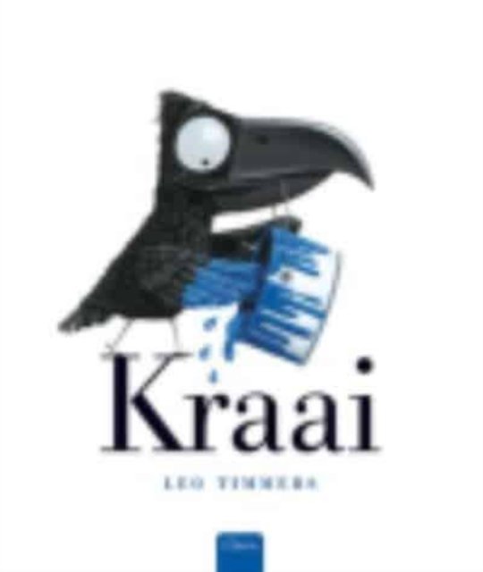 Cover for Leo Timmers · Kraai (Hardcover Book) (2009)