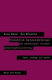 Cover for Åsa Nilsonne · Dialektisk beteendeterapi vid emotionellt instabil personlighetsstörning : (Landkart) (2002)