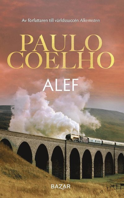 Alef - Paulo Coelho - Livros - Bazar Förlag - 9789170285790 - 30 de dezembro de 2020