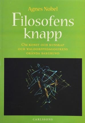 Cover for Agnes Nobel · Filosofens knapp (Gebundesens Buch) (1999)