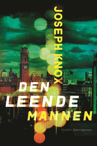 Cover for Joseph Knox · Manchester-serien: Den leende mannen (ePUB) (2019)