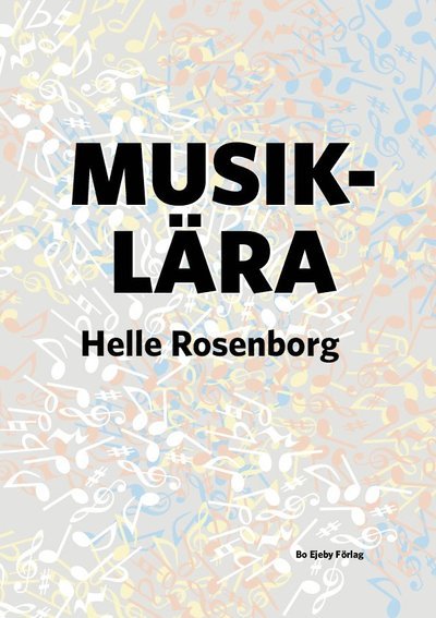 Cover for Helle Rosenborg · Musiklära (Bog) (2016)