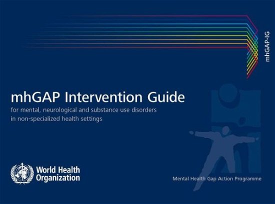Cover for World Health Organization · Mhgap Intervention Guide for Mental  Neurological and Substance-use Disorders in Non-specialized Health Settings. Version 2.0: Mental Health Gap Action Programme (Mhgap) (Paperback Book) [Version 2 edition] (2016)