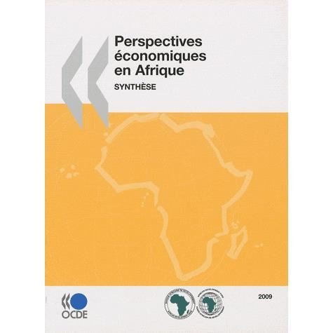 Cover for Oecd Ocde · Perspectives Économiques en Afrique 2009 : Synthèse: Edition 2009 (Oecd Development Centre) (French Edition) (Pocketbok) [French edition] (2009)