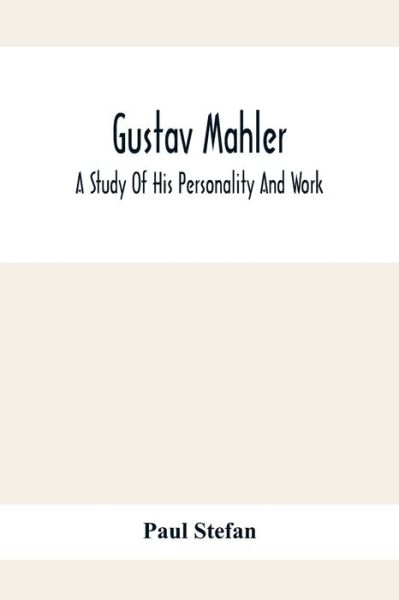 Cover for Paul Stefan · Gustav Mahler (Paperback Book) (2021)