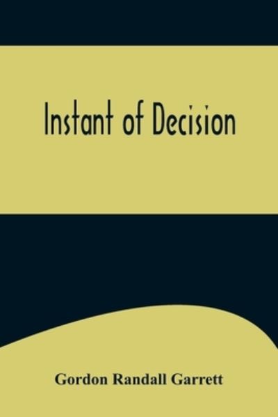 Cover for Gordon Randall Garrett · Instant of Decision (Paperback Book) (2022)