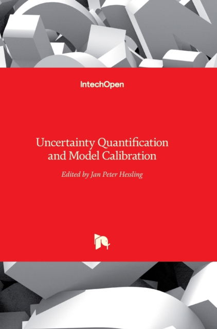 Cover for Jan Peter Hessling · Uncertainty Quantification and Model Calibration (Hardcover Book) (2017)