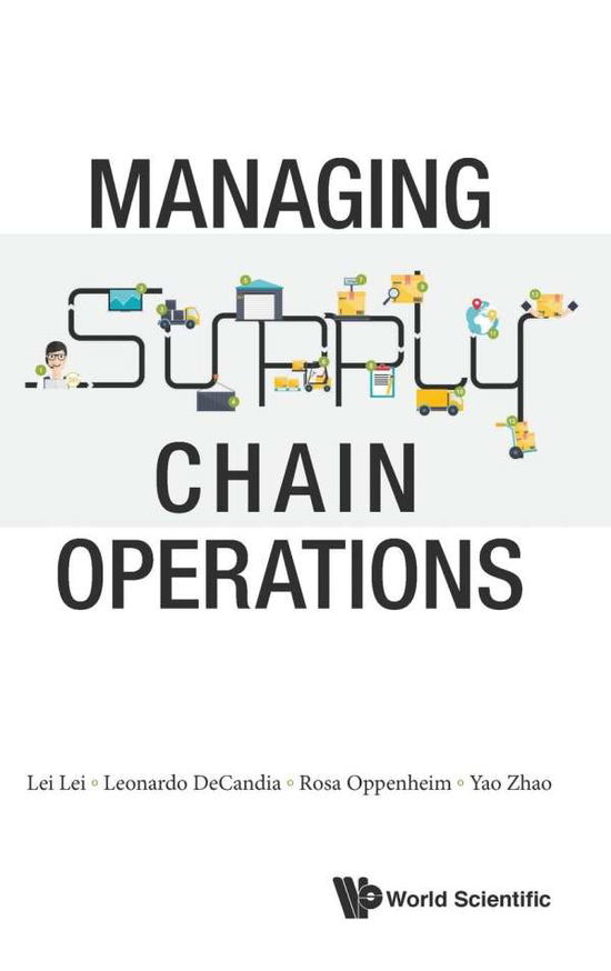 Cover for Lei, Lei (Rutgers Business School, Usa) · Managing Supply Chain Operations (Gebundenes Buch) (2017)