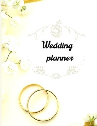Cover for Urtimud Uigres · Wedding planner: Wedding planner: Extremely useful Wedding Planner with all the Essential Tools to Plan the Big Day Planner and Organizer Wedding planner checklist Budget Planning Workbooks (Paperback Book) (2021)
