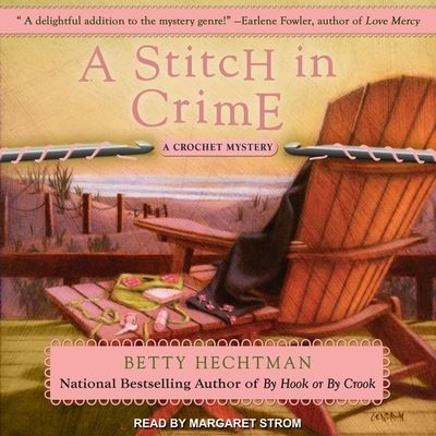 A Stitch in Crime - Betty Hechtman - Music - TANTOR AUDIO - 9798200333790 - May 21, 2019