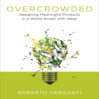 Cover for Roberto Verganti · Overcrowded (CD) (2017)