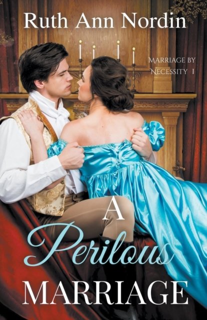 Cover for Ruth Ann Nordin · A Perilous Marriage (Paperback Bog) (2021)