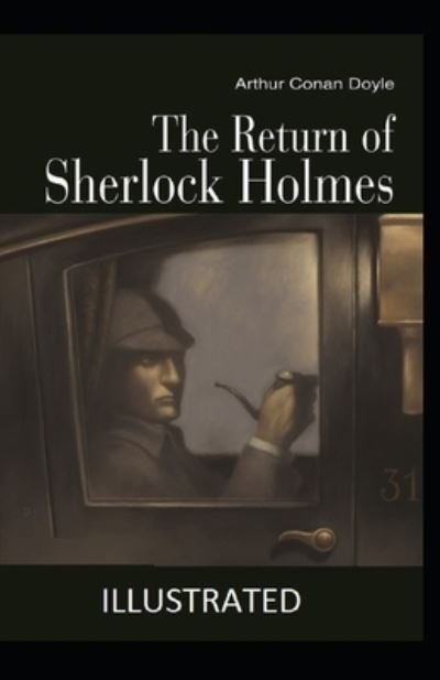 Cover for Sir Arthur Conan Doyle · The Return of Sherlock Holmes Illustrated (Paperback Book) (2021)