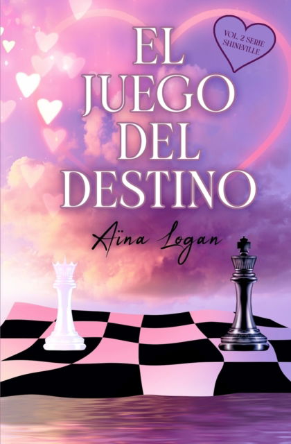 Cover for Aina Logan · El Juego del Destino - Serie Shineville (Paperback Book) (2021)
