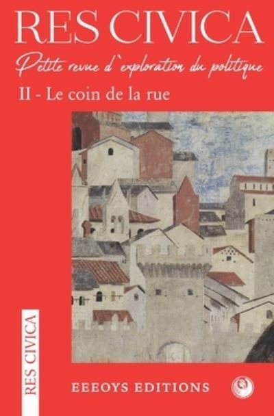 Cover for Collectif · Res Civica II: Le coin de la rue (Taschenbuch) (2021)