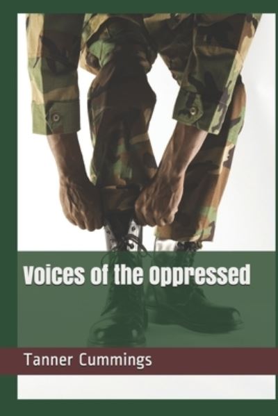 Cover for Tanner George Cummings · Voices of the Oppressed (Taschenbuch) (2021)