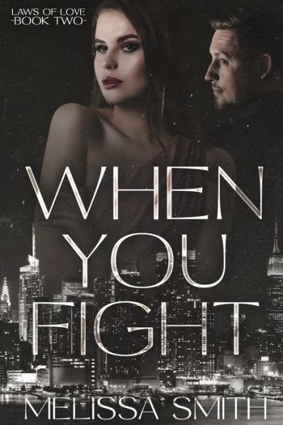 Cover for Melissa Smith · When You Fight - Laws of Love (Paperback Book) (2020)