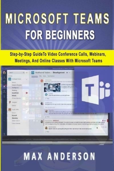 Cover for Max Anderson · Microsoft Teams for Beginners (Paperback Bog) (2020)