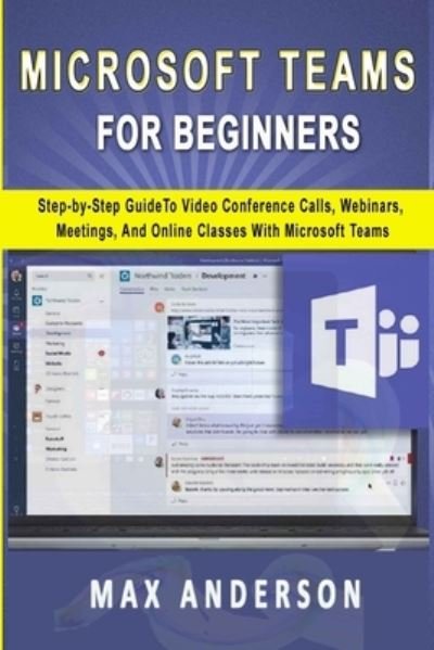 Cover for Max Anderson · Microsoft Teams for Beginners (Taschenbuch) (2020)