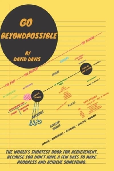 Go BeyondPossible - David Davis - Livros - Independently Published - 9798567577790 - 12 de janeiro de 2021