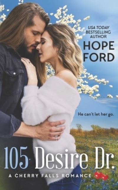 Cover for Hope Ford · 105 Desire Dr. (Paperback Book) (2020)