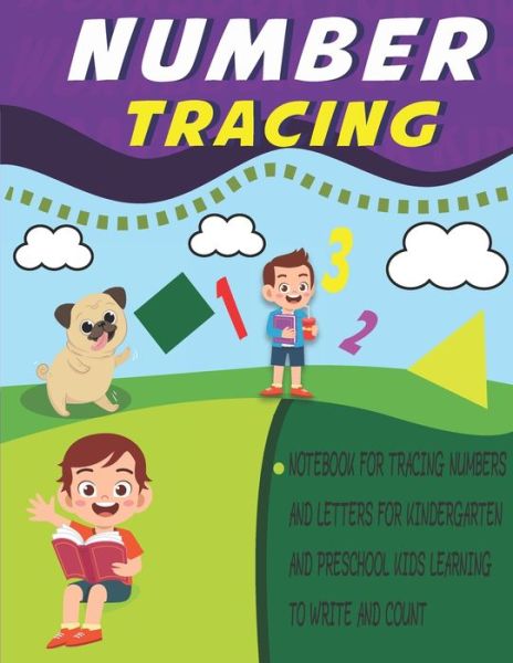 Cover for Leader Kids Edition · Number Tracing Notebook for Tracing Numbers and Letters for Kindergarten and Preschool Kids Learning to Write and Count (Paperback Book) (2020)