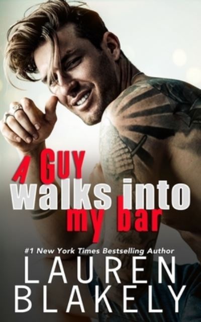 Cover for Lauren Blakely · A Guy Walks Into My Bar (Paperback Book) (2020)