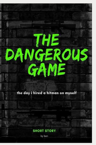 Cover for Ben · THE DANGEROUS GAME (short story ) (Paperback Book) (2021)