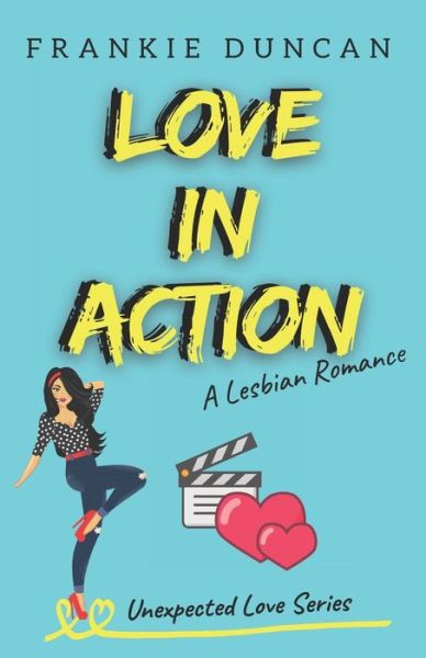 Cover for Frankie Duncan · Love in Action: A Lesbian Romance Novel - Unexpected Love (Paperback Book) (2021)