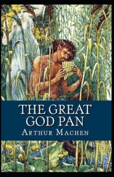 Cover for Arthur Machen · The Great God Pan Illustrated (Pocketbok) (2021)