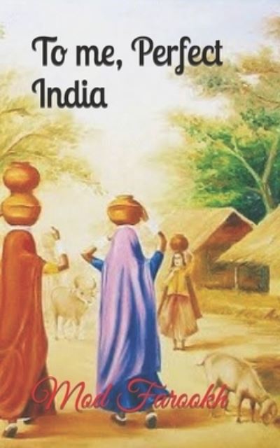 Cover for Mod Farookh · To me, Perfect India (Paperback Book) (2021)