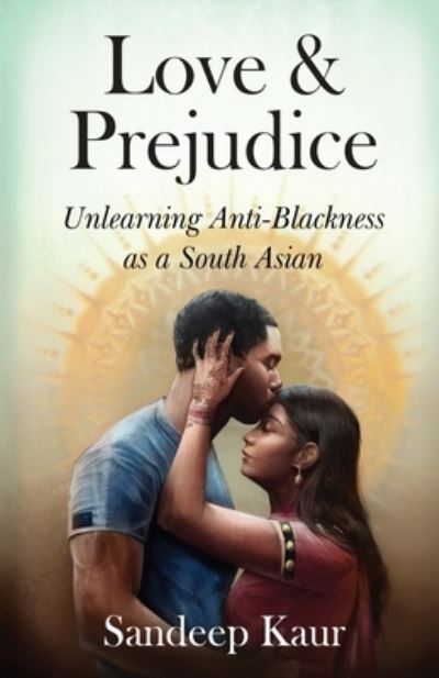 Cover for Sandeep Kaur · Love and Prejudice (Book) (2023)