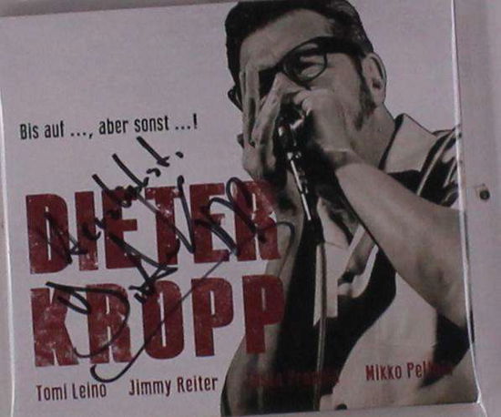 Bis auf... aber sonst...! (handsigniert) - Dieter Kropp - Musikk -  - 0000010470791 - 